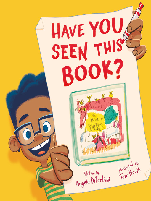 Title details for Have You Seen This Book? by Angela DiTerlizzi - Wait list